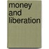 Money And Liberation