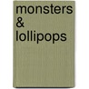 Monsters & Lollipops door F.D. Lincoln