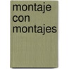 Montaje Con Montajes door Danilo Galasse