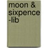 Moon & Sixpence -Lib