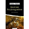 Mord am Heidengraben door Frank Faber