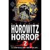 More Horowitz Horror by Anthony Horowitz