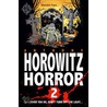 More Horowitz Horror door Anthony Horowitz