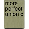 More Perfect Union C by Linda Sargent Wood