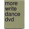 More Write Dance Dvd door Ragnhild Oussoren