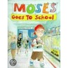 Moses Goes to School door Isaac Millman