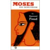 Moses and Monotheism door Sigmund Freud