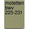 Motetten Bwv 225-231 door Johann Sebastian Bach