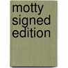 Motty Signed Edition door Onbekend