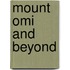 Mount Omi And Beyond