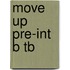 Move Up Pre-Int B Tb