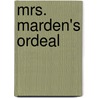 Mrs. Marden's Ordeal door Jr. James Hay