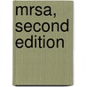 Mrsa, Second Edition by Unknown