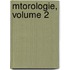 Mtorologie, Volume 2