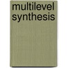 Multilevel Synthesis door Daniel Courgeau