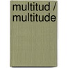 Multitud / Multitude door Michael Hardt