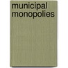 Municipal Monopolies door Onbekend