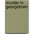 Murder in Georgetown