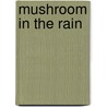 Mushroom in the Rain door V. Suteev