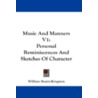 Music and Manners V1 by William Beatty Kingston