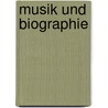 Musik und Biographie door Onbekend