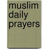 Muslim Daily Prayers door Onbekend