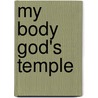 My Body God's Temple door Joseph Christiano