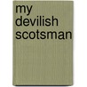My Devilish Scotsman door Jen Holling