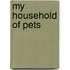 My Household Of Pets