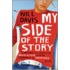 My Side Of The Story