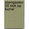 Stamgasten 05 Slok Op Borrel by Unknown