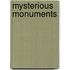 Mysterious Monuments