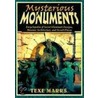Mysterious Monuments door Texe Marrs