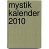 Mystik Kalender 2010 door Onbekend