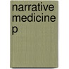Narrative Medicine P by Rita Charon