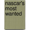 Nascar's Most Wanted door Jim McLaurin