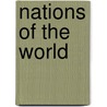 Nations Of The World by Eugene Giles