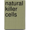Natural Killer Cells door Michael T. Lotze