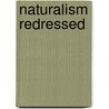 Naturalism Redressed door Hannah Thompson