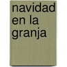 Navidad en la Granja door Stephen Cartwright