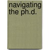 Navigating The Ph.D. door Susan A. Ambrose