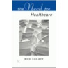Need for Health Care by W.R. Sheaff