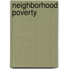 Neighborhood Poverty door Onbekend