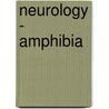 Neurology - Amphibia door Carl Max Schmidt