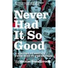 Never Had It So Good door Dominic Sandbrook