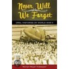 Never Will We Forget by Marilyn Mayer Culpepper