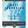 New Birth or Rebirth by Ravi Zacharias