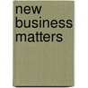 New Business Matters by Ron Martinez