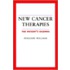 New Cancer Therapies
