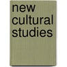 New Cultural Studies by Gary Hall